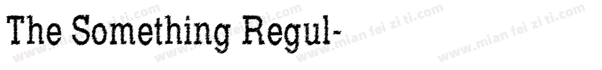 The Something Regul字体转换